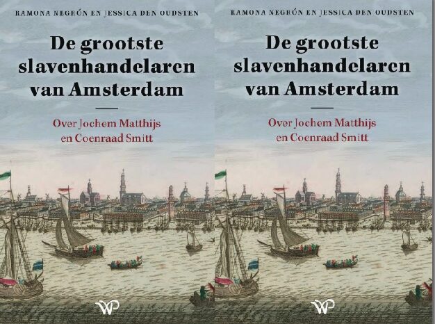 Boekrecensie: De grootste slavenhandelaren van Amsterdam